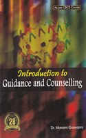 INTRODUCTION TO GUIDANCE AND COUNSELLING: A TEXTBOOK OF EDUCATION FOR B.A. 3RD SEMESTER(HONOURS) OF GAUHATI UNIVERSITY BASED ON CBCS COURSE : ENGLISH MEDIUM.