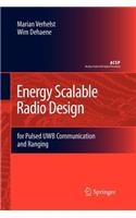 Energy Scalable Radio Design