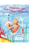 Lonnie the Lobster Knight and a Seahorse from the isle of wight