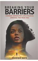 Breaking Your Barriers