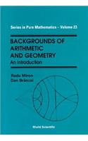 Backgrounds of Arithmetic and Geometry: An Introduction