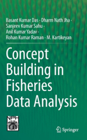 Concept Building in Fisheries Data Analysis