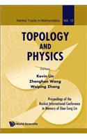 Topology and Physics - Proceedings of the Nankai International Conference in Memory of Xiao-Song Lin