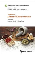 Evidence-Based Clinical Chinese Medicine - Volume 10: Diabetic Kidney Disease