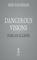 Dangerous Visions