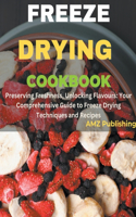 Freeze Drying Cookbook