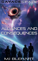 Alliances and Consequences: (1 Savagespace)