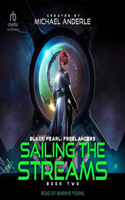 Sailing the Streams: (2 Black Pearl: Freelancers)