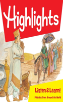 Highlights Listen & Learn!: Folktales from Around the World