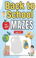 Back to School Gifts for kids: Back to School Mazes for Kids Ages 4-8: Fun and Challenging Back to School Activity Book for Boys and Girls with Solutions