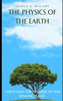 The Physics of the Earth