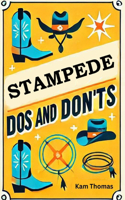 Stampede Dos and Don'ts
