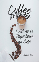 Coffee Master - L'Art de la Dégustation de Café