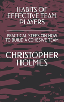 Habits of Effective Team Players