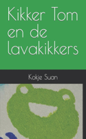 Kikker Tom en de lavakikkers