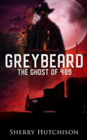 Greybeard, The Ghost of 489