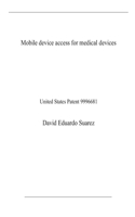 Mobile device access for medical devices: United States Patent