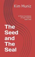 The Seed and The Seal