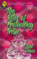 Rites of Pretending Tribe