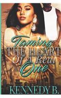 Taming the Heart of A Real One