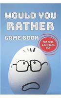 would you rather game book for kids 6-12 Years Old