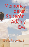 Memorias de un Solterón: Adán y Eva