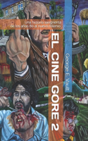 cine gore 2. Una historia sangrienta.