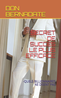 Secret de Succès Le Plus Efficace