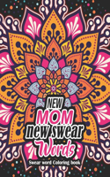 New Mom new swear Words - Swear word Coloring book