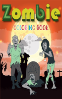 Zombie Coloring Book: Adult Zombie Coloring Book Featuring Zombies In Everyday Activities(Activity Book)