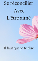 Se réconcilier avec l'Ête aimé