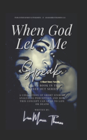 When God Let Me Speak