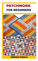 PATCHWORK FOR BEGINNERS