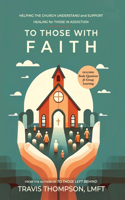 To Those With Faith