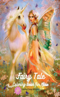 Fairy Tale Coloring Book for Kids : Fantasy Fairy Tale Pages to Color for Girls, Boys and Kids Ages 3 and Up | A Fun and Magical Coloring Book with ... More for Children | Amazing Gift for Kids