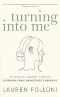 Turning Into Me