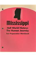 Mississippi Holt World History: The Human Journey Test Preparation Workbook