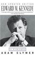 Edward M. Kennedy: A Biography