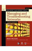 Mike Meyers' CompTIA Network+ Guide to Managing and Troubleshooting Networks, 3rd Edition (Exam N10-005)
