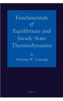 Fundamentals of Equilibrium and Steady-State Thermodynamics