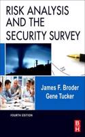 Risk Analysis and the Security Survey: (English)
