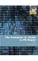 The Complete A+ Guide to PC Repair