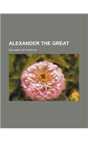 Alexander the Great