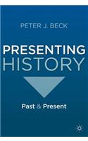 Presenting History