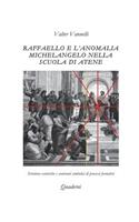Raffaello e l'anomalia Michelangelo nella Scuola di Atene