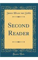 Second Reader (Classic Reprint)