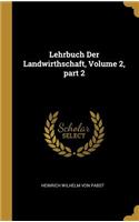 Lehrbuch Der Landwirthschaft, Volume 2, part 2