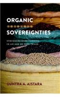 Organic Sovereignties