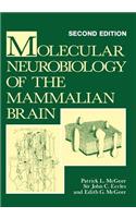 Molecular Neurobiology of the Mammalian Brain