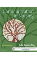 Communication in Nursing - E-Book